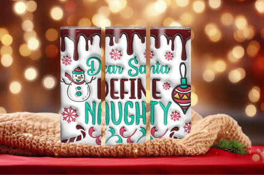 Dear Santa, Define Naughty 20oz Skinny Tumbler