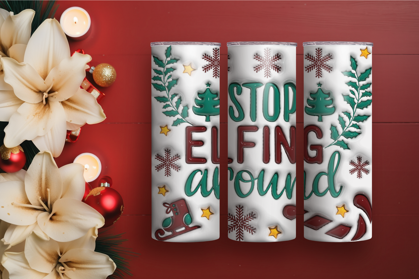 Stop Elfing Around 20oz Skinny Tumbler