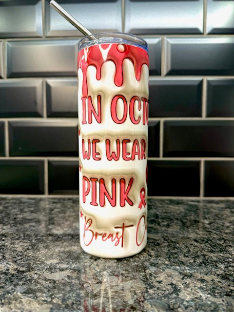 In October We Wear Pink 20oz Skinny Tumbler